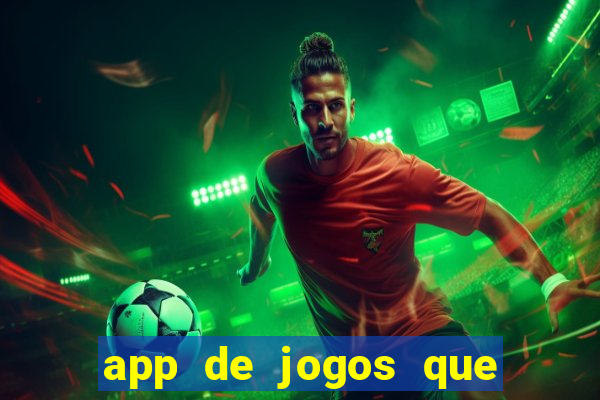 app de jogos que realmente pagam dinheiro